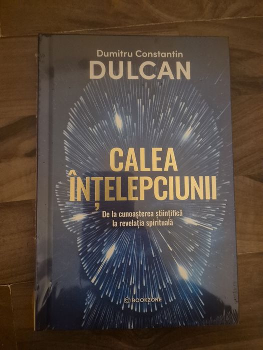 Calea Înțelepciunii,  autor Dumitru Constantin DULCAN