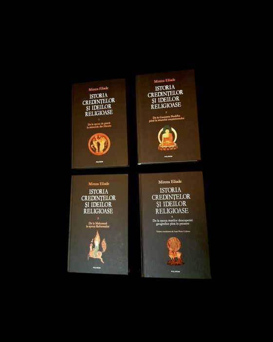 Istoria credintelor si ideilor religioase,4 vol complet- Mircea Eliade