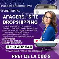 CREARE SITE DROPSHIPPING -  Furnizori Dropshipping Romania de la 650 $