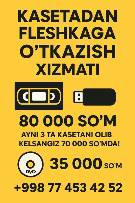 VHS (kaseta)dan Fleshkaga videolarni o’tkazib beramiz.