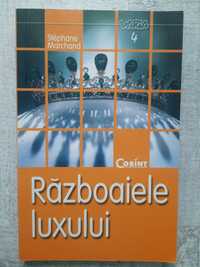 Stephane Marchand - Războaiele luxului