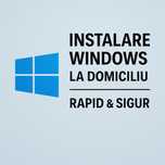 Instalare Windows la domiciliu – Rapid & Profesional