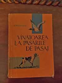 S. Pascovschi	- Vinatoarea la pasarile de pasaj - 70 lei