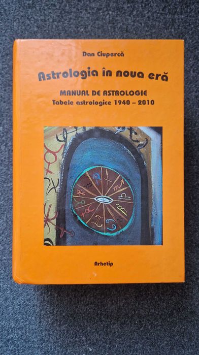 ASTROLOGIA IN NOUA ERA. Manual de Astrologie - Ciuperca