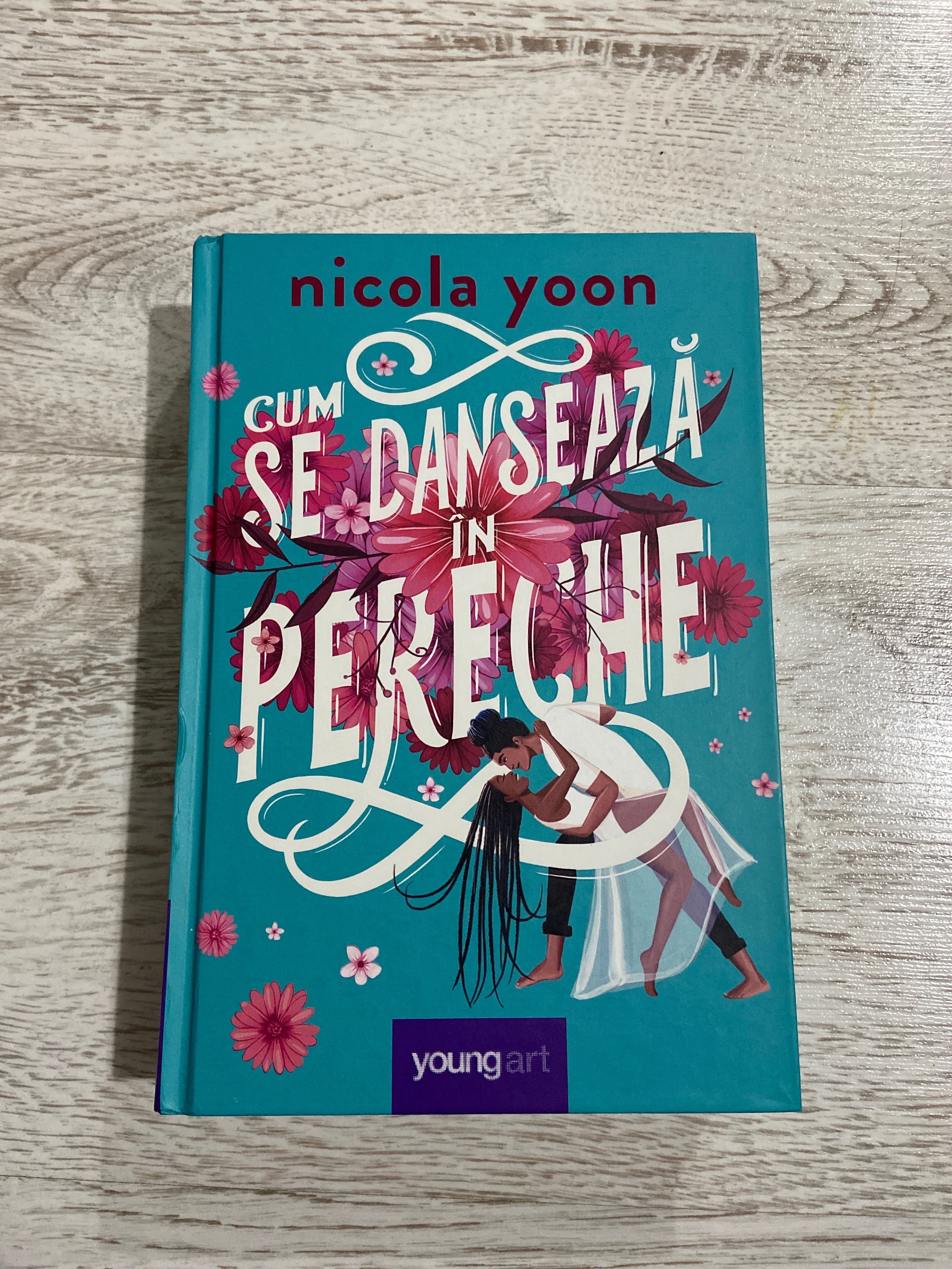 Cum se dansează in pereche de Nicola Yoon