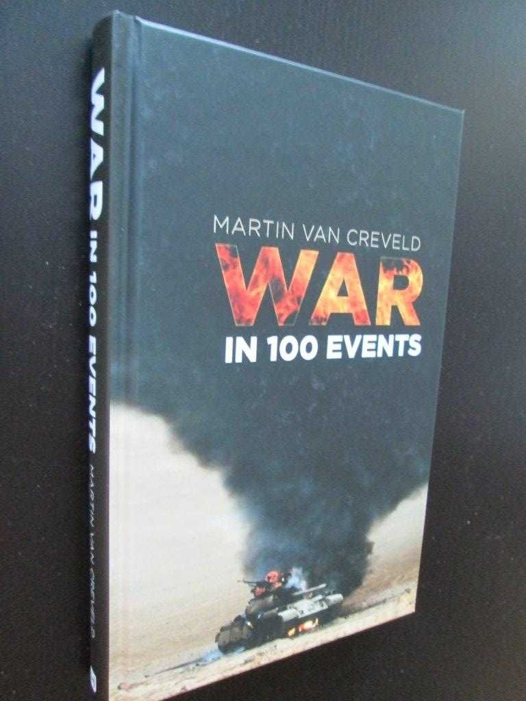 Martin Van Creveld - War in 100 events