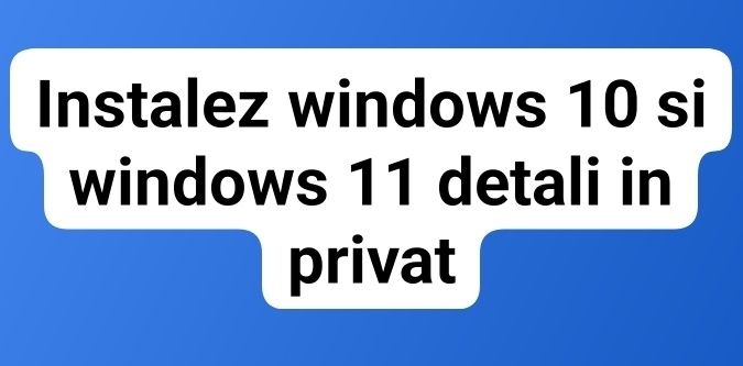 Instalez  windows  10 si windows 11 cu draivăre