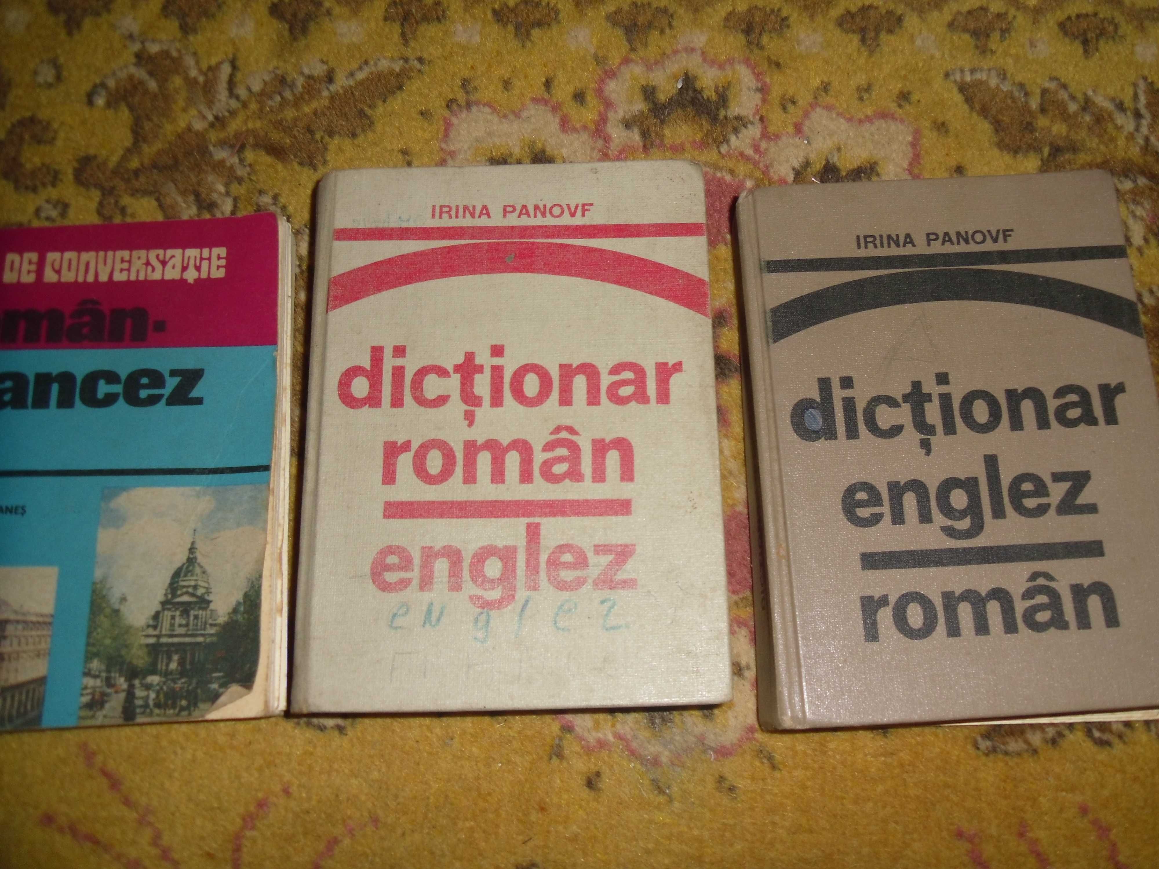 Dictionare roman -englez- francez.