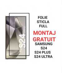 Folie Sticla Full Samsung S24 . S24 Plus . S24 Ultra