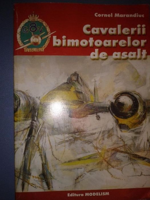 Cavalerii bimotoarelor de asalt - Cornel Mariandiuc