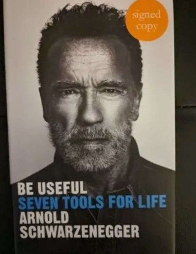 Carte autograf Be useful by Arnold Schwarzenegger signed first edition