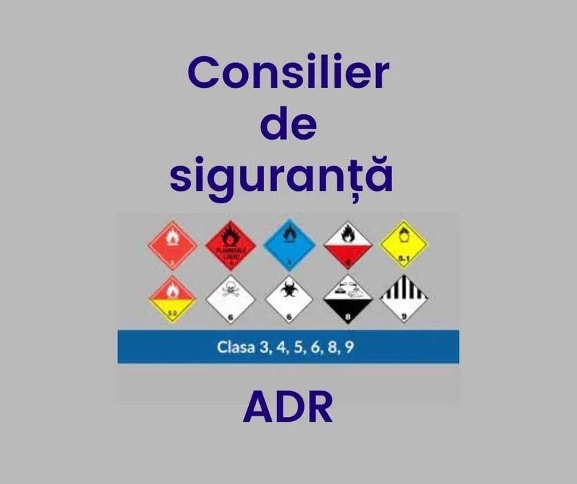 Consilier siguranta ADR clasele 3, 4, 5, 6, 8 si 9.