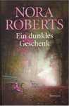 Carte germana Nora Roberts Ein dunkles Geschenk