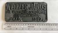 Placheta din metal Weitzer János fabrica de vagoane ARAD 1897