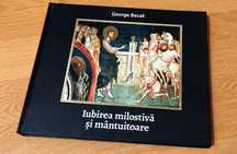 Carte George Becali - "Iubirea Milostiva si Mantuitoare"