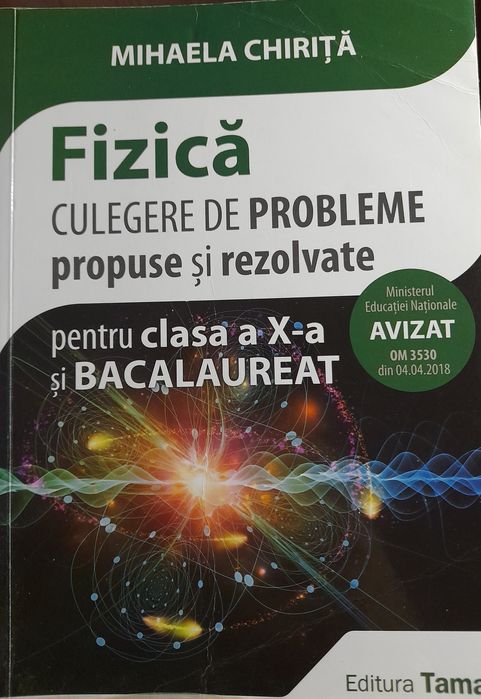 Culegere fizică- clasa 10- Mihaela Chiriță