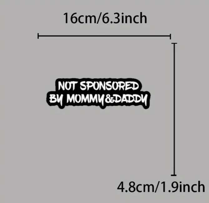 Стикер "Not sponsored by mommy & daddy"