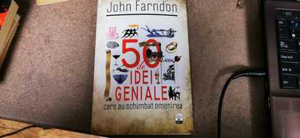 John Farndorn - 50 de idei geniale care au schimbat omenirea