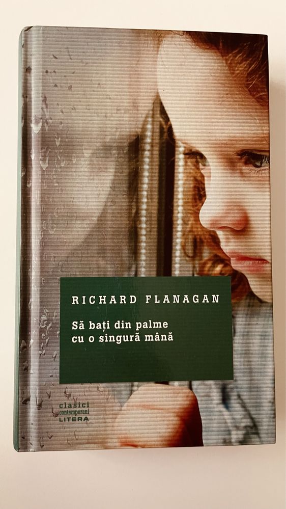 Richard Flanagan - Sa bati din palme cu o singura mana