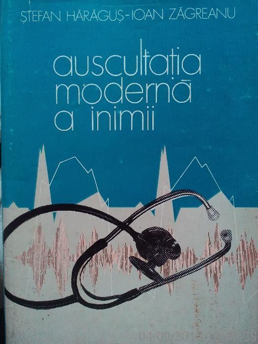 Auscultatia moderna a inimii Stefan Haragus-Ioan Zagreanu, 1974