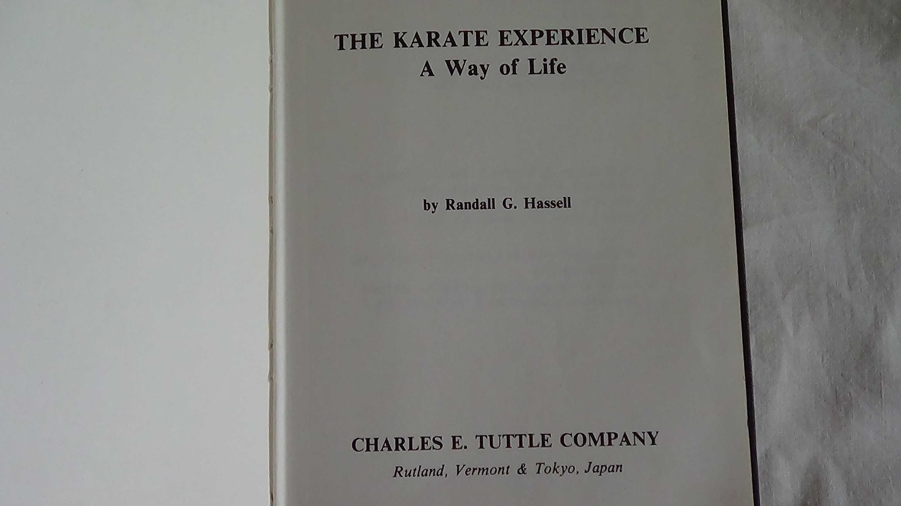 The Karate Experience A Way of Life, Randall G.Hassell  1980