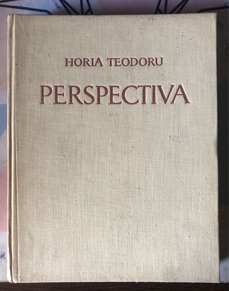 Perspectiva Vol I - Horia Teodoru