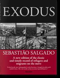 Taschen Sebastião Salgado. Exodus ed 1 silver print carte fotografie