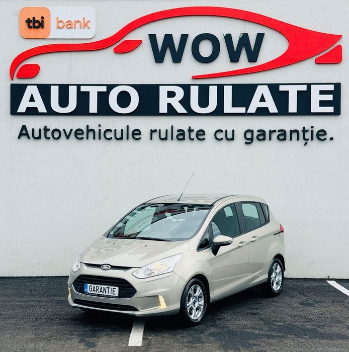 Ford B-Max 2015 1.5D E6 Garantie 12 Luni Rate Avans 0 Doar Cu Buletinul