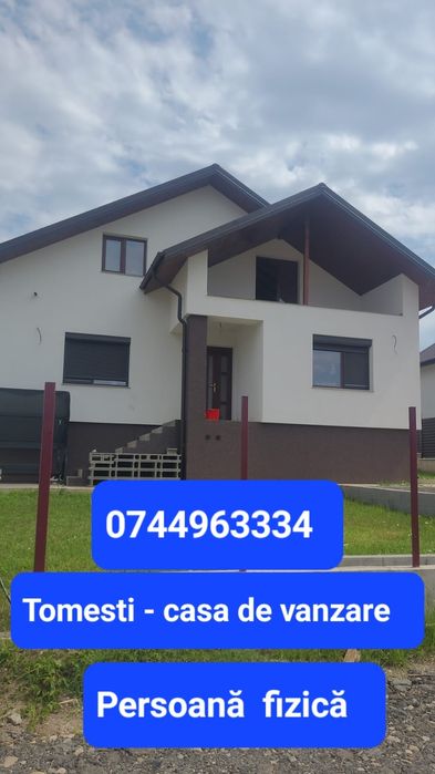 Persoana fizica  casa 2025 Tomesti județul Iasi