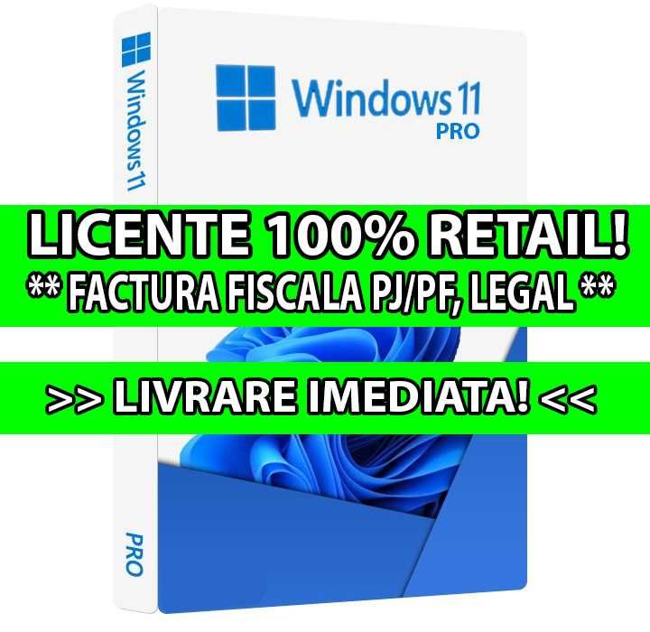 LICENTE 100% RETAIL: Windows 11 PRO & Home - FACTURA PJ & PF!