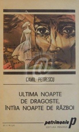 Camil Petrescu-Ultima noapte de dragoste intaia noapte de razboi