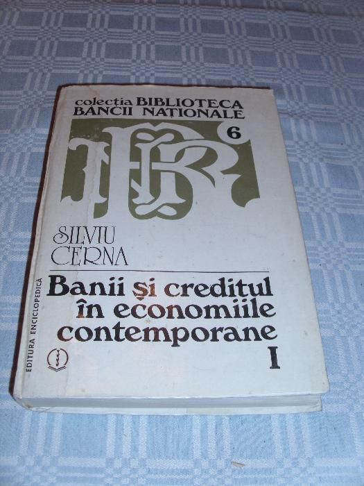 Banii si creditul in economiile contemporane de Silviu Cerna