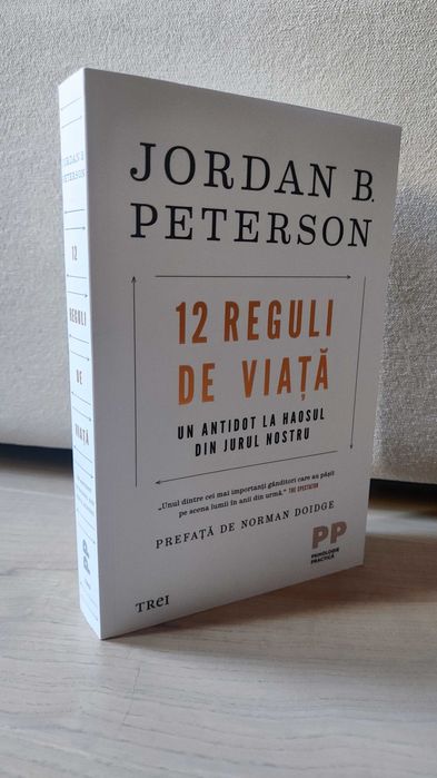 Jordan B Peterson: 12 Reguli de viata