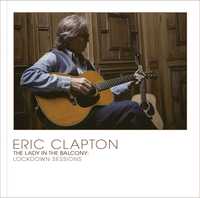4k - Eric Clapton - The Lady In The Balcony: Lockdown Sessions / 2021
