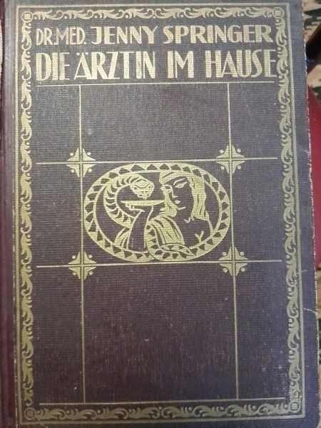 Carte rara - Die ärztin im hause publicat 1930