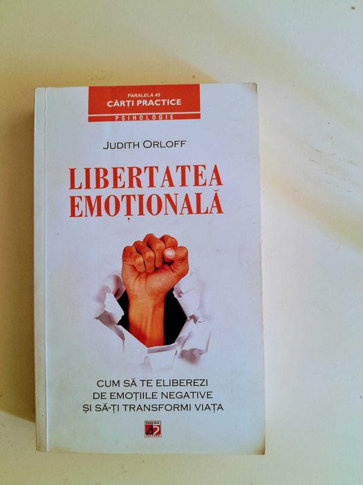 Orloff Judith - Libertatea emotionala -psihologie