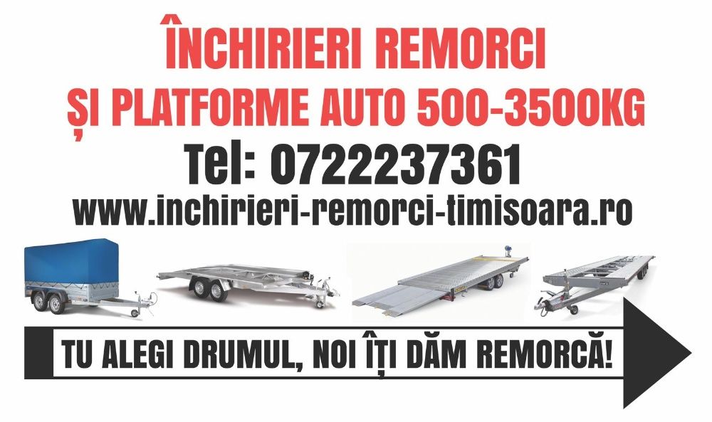 Inchirieri remorci si platforme auto Timisoara