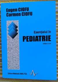 ESENTIALUL IN PEDIATRIE - Ed. a II-a, (Eugen & Carmen Ciofu) - SCANATA