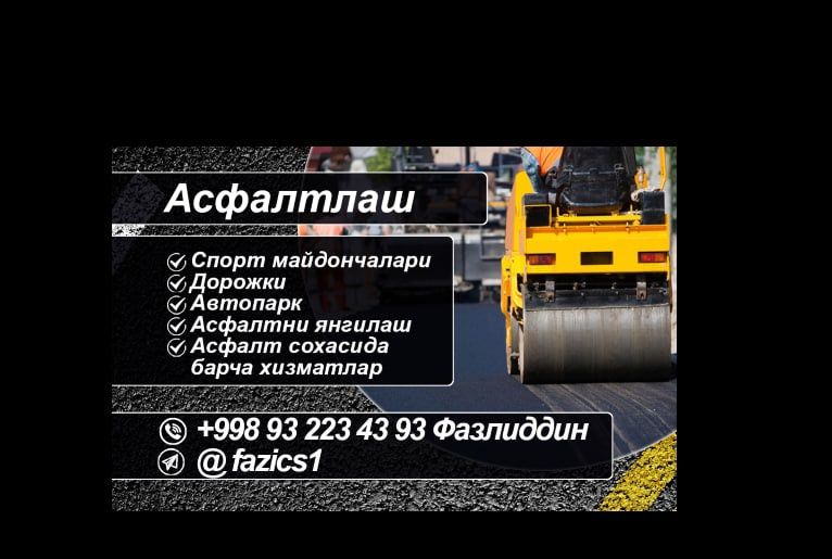 Asfalt xizmatlari sifat va kafolat