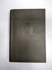 The great illusion-carte de colecție publicată în 1912 stare excelentă