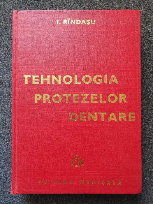 Tehnologia Protezelor Dentare - I. Randasu (Rindasu)