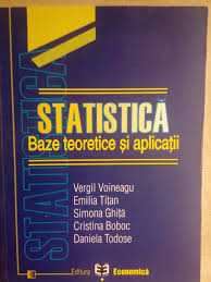Statistica -Baze teoretice si aplicatii, Editura Economica 2008