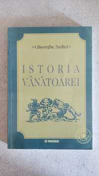 Carte "Istoria vanatoarei" - Gheorghe Nedici, editura Paideia (2003)