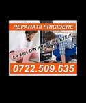 Reparatii frigidere/masini de spalat - Deplasare gratuita rapida!!!