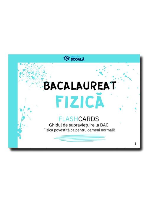 Culegere BAC Fizica – Flashcard Start in Scoala