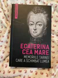 Carte “Ecaterina cea Mare - memoriile tarinei care a schimbat lumea”