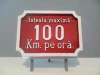 Vin placuta feroviara cu inscriptia "Iuteala maxima 100 km pe ora"