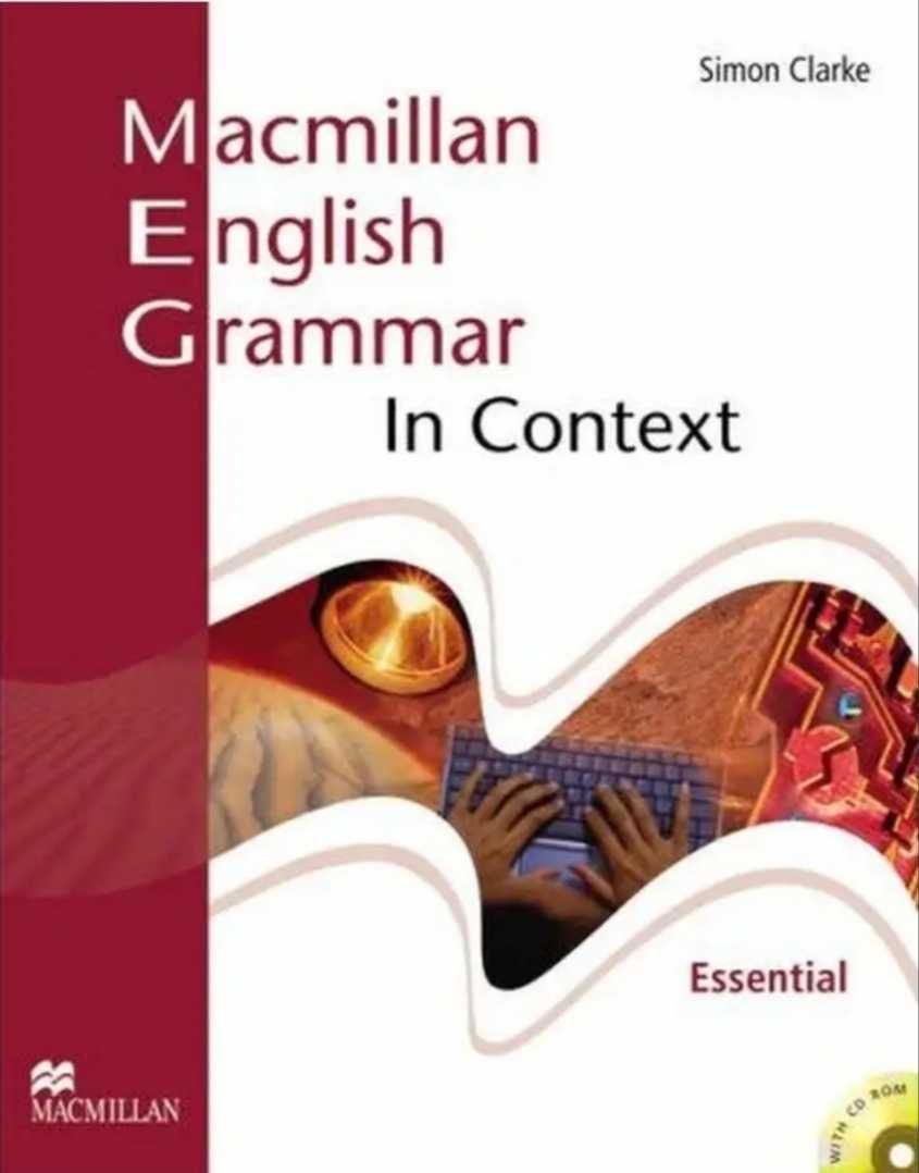 Macmillan English Grammar in Context Essential, Advanced, Intermediate