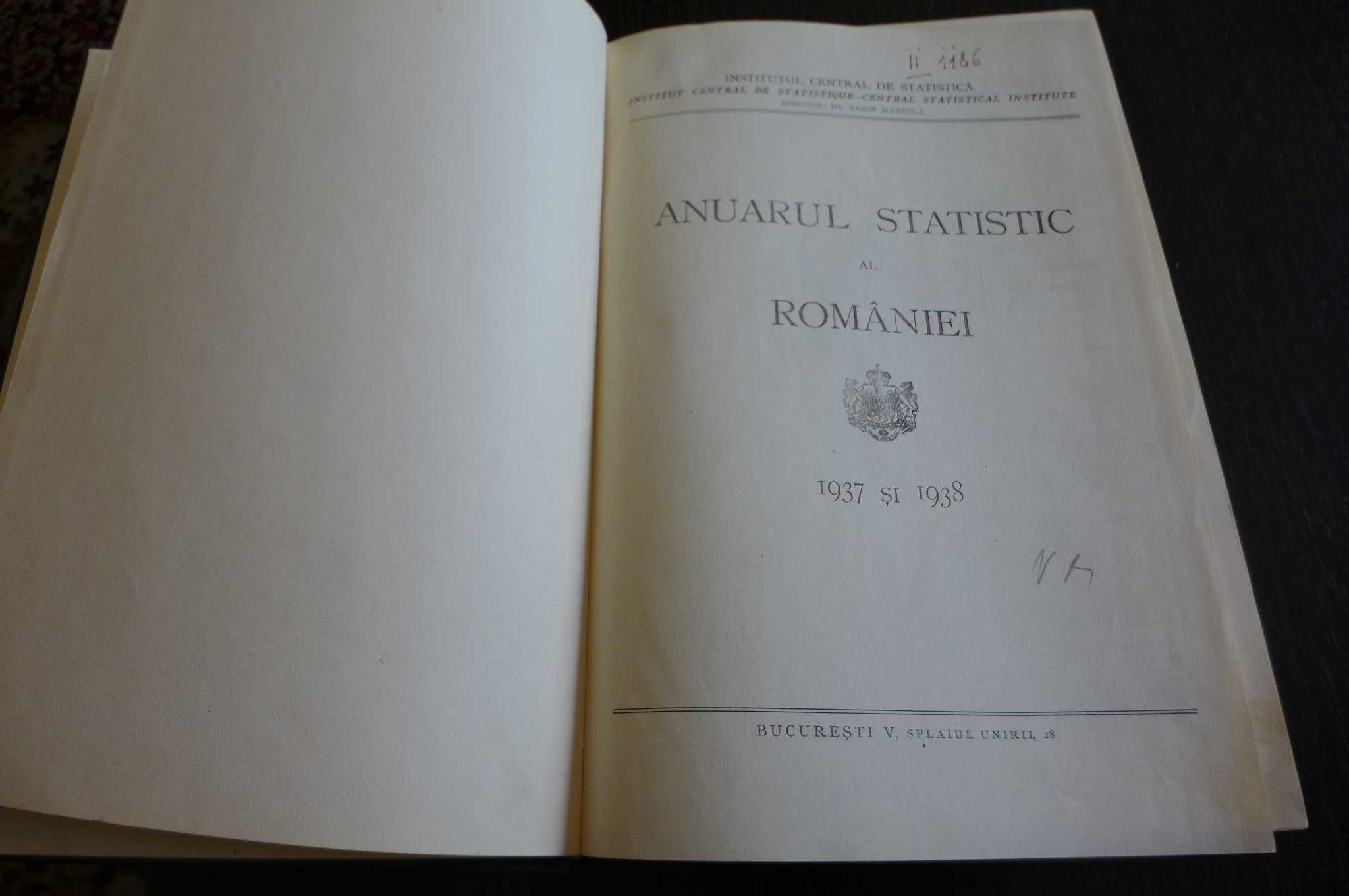 Anuarul Statistic al Romaniei 1938 si 1938 - INSTITUTUL DE STATISTICA