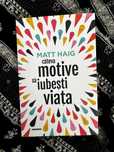 Vand carte Cateva motive sa iubesti viata - Matt Haig